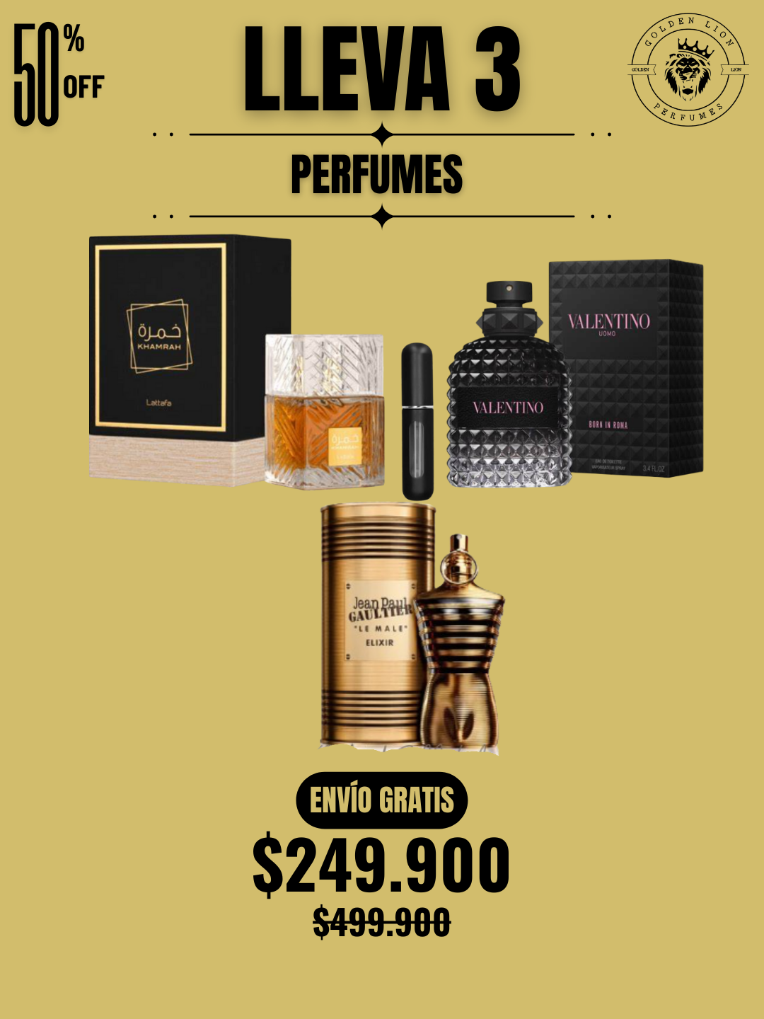 3 PERFUMES + 3 OBSEQUIO (Khamrah - Born in roma - Le male elixir + 3 Perfumero)